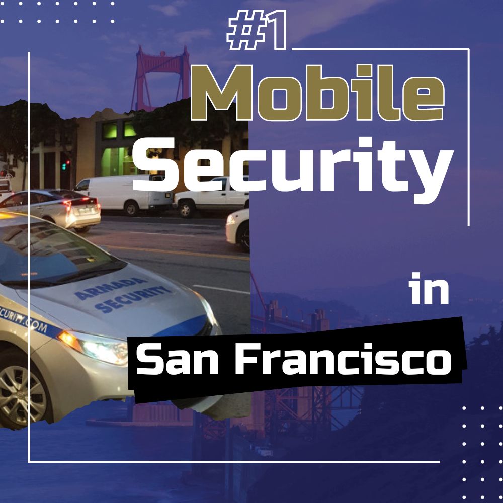 #1-Rated security patrol in san francisco